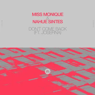 Don't Come Back (feat. JOSEFINA) by Nahue Sintes