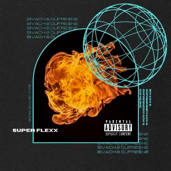 Super Flexx by DUFRE$NE