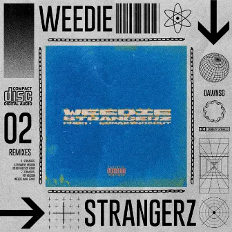 Strangerz (Remixes) by Weedie