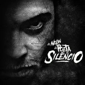 El Poeta del Silencio by El Nolan