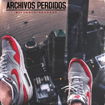 ARCHIVOS PERDIDOS, MILLONES RECORDS by Algenis