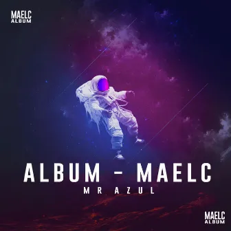 Maelc by Mr Azul