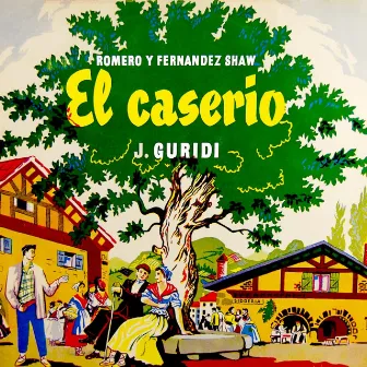 Guridi: El Caserio by Jesús Guridi