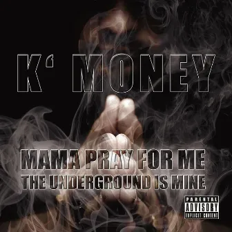 Mama Pray for Me by K'Money