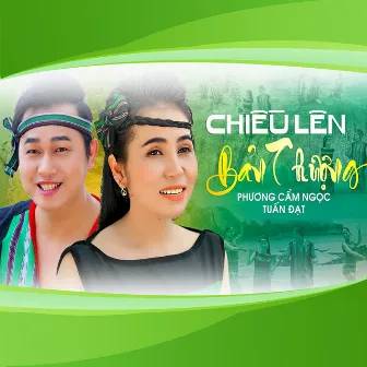 Chiều Lên Bản Thượng by Tuấn Đạt