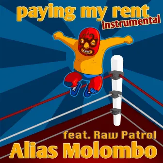 Paying My Rent (Instrumental) by Alias Molombo