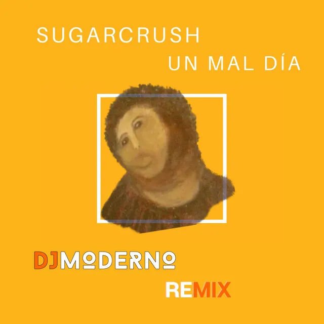 Un Mal Día - dj Moderno Remix