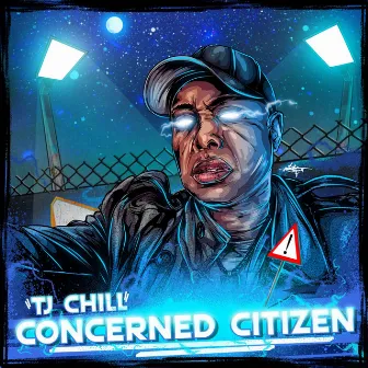 Concerned Citizen by Tj Chill