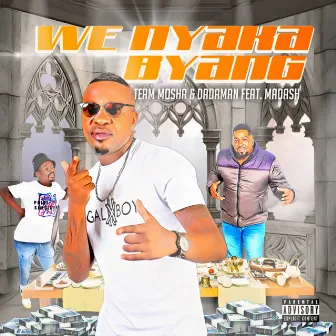 We Nyaka Byang (feat. Madash) by DJ DadaMan