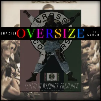 Oversize by Ghaziel