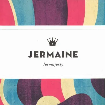 Jermajesty by Jermaine