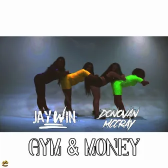 Gym and Money by Donovan McCray