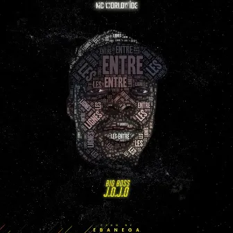 Entre les lignes by Big Boss J.O.J.O