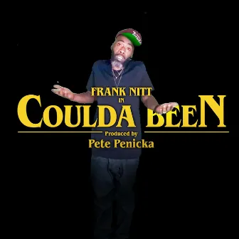 Coulda Been by Pete Penicka