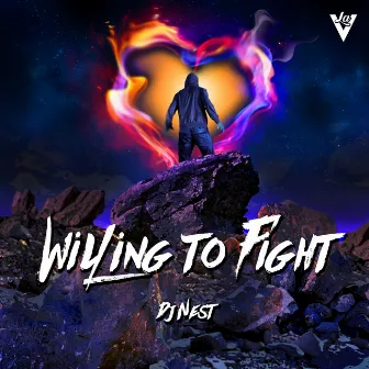 Willing to Fight by DJ Nest