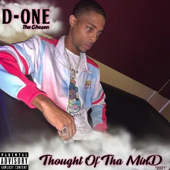 Thought Of Tha Mind by D-One Tha Chosen