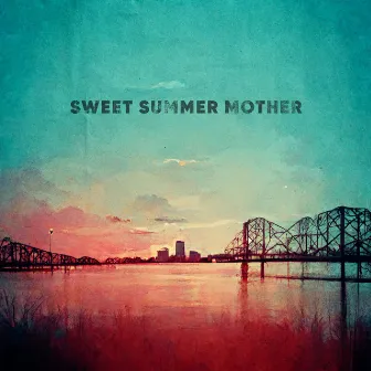 Sweet Summer Mother by Jeff Knight