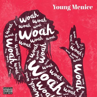 Woah by Young Menice