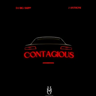 Contagious by DJ BIG SKIPP