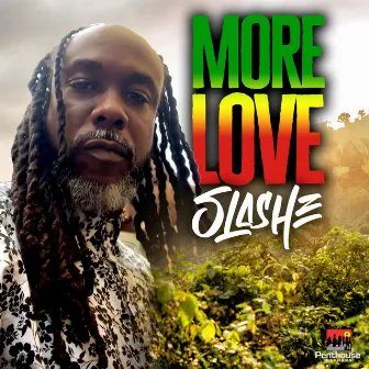 More Love by Slashe