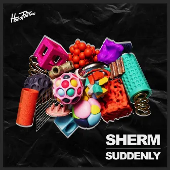 Suddenly by Sherm