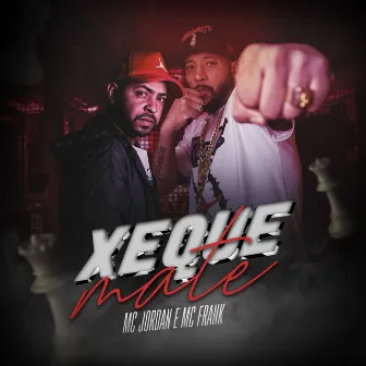 Xeque Mate by MC Jordan