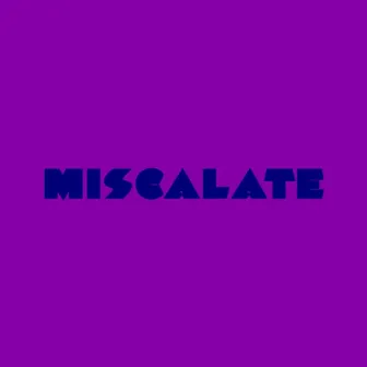 Miscalate by Paul Harris