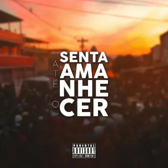 Senta Até o Amanhecer by MC Bi da Q7