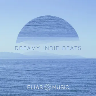 Dreamy Indie Beats by Tyler Tuohy