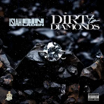 Dirt 2 Diamonds by Isiah Binladen