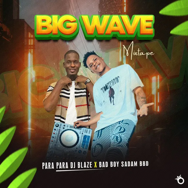 Big Wave - Mixtape