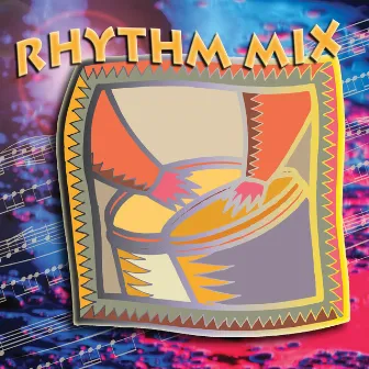 Rhythm Mix by James Kalamasz