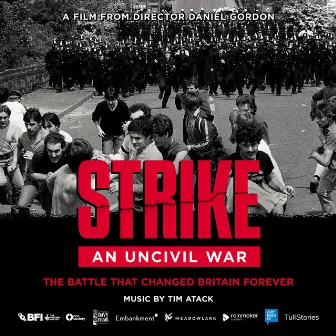 Strike: An Uncivil War (Original Soundtrack) by Tim Atack