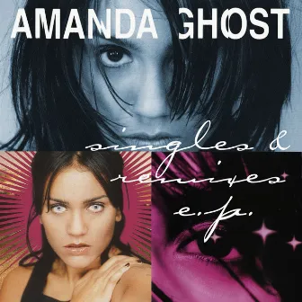 Singles & Remixes EP by Amanda Ghost