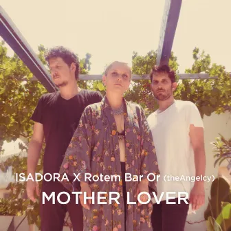 Mother Lover by Rotem Bar Or