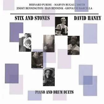 Stix and Stones - Piano and Drum Duets by David Haney