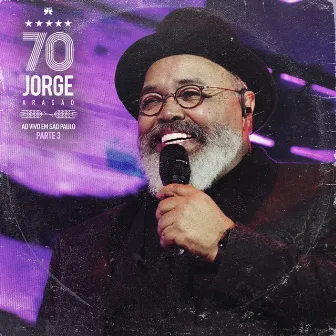 Jorge 70: Ao Vivo em São Paulo, Pt. 3 by Jorge Aragão