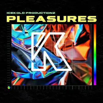 Pleasures Pack by IceKold