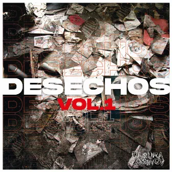 Desechos, Vol. 1 by Basura Cósmica