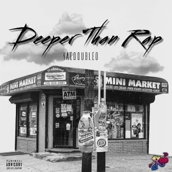 Deeper Than Rap by YaeDoubleo