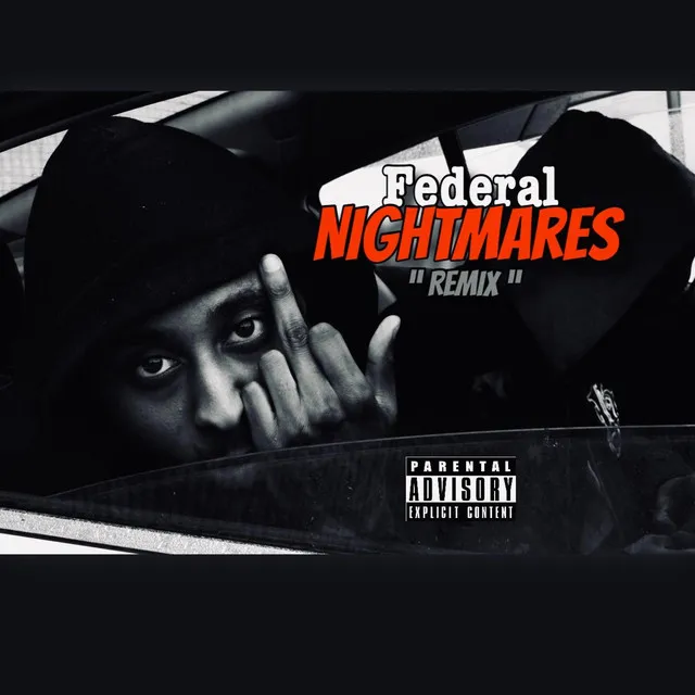 Federal Nightmares (Remix)