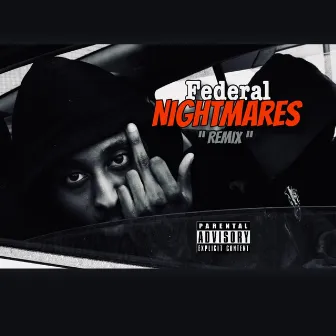 Federal Nightmares (Remix) by 9doe