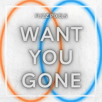 Want You Gone (From 