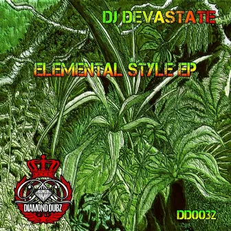 Elemental Style Ep by DJ Devastate