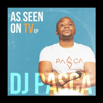 As Seen On TV by Dj Pasca