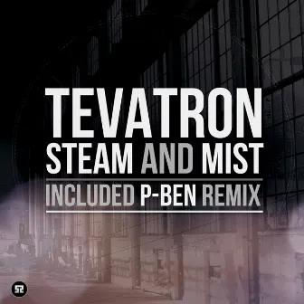 Steam and Mist by Tevatron