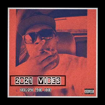 2021 VIBES by Seraph The One