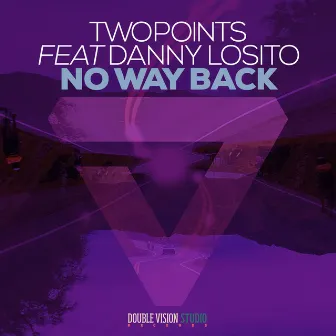 No Way Back by Twopoints