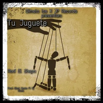 Tu Juguete by Reni El Shapo