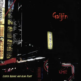 Gaijin by Lester Square